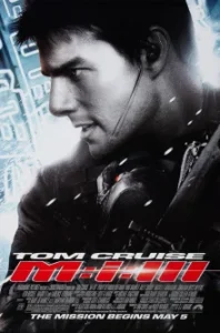 Mission: Impossible III (2006) มิชชั่น: อิมพอสซิเบิ้ล 3