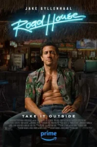 Road House (2024) คนเดือดบวกเมืองเถื่อน